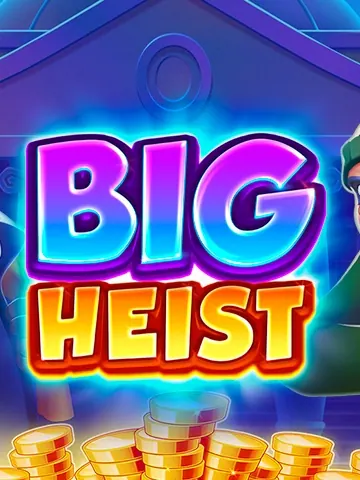 Big Heist
